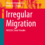 “Irregular migration” di Maurizio Ambrosini e Minke H. J. Hajer